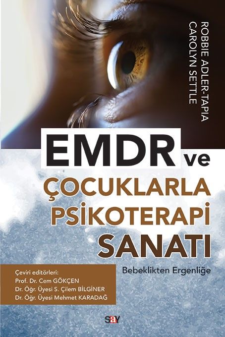 EMDR ve Çocuklarla Psikoterapi Sanatı: Bebeklikten Ergenliğe kitap kapağı