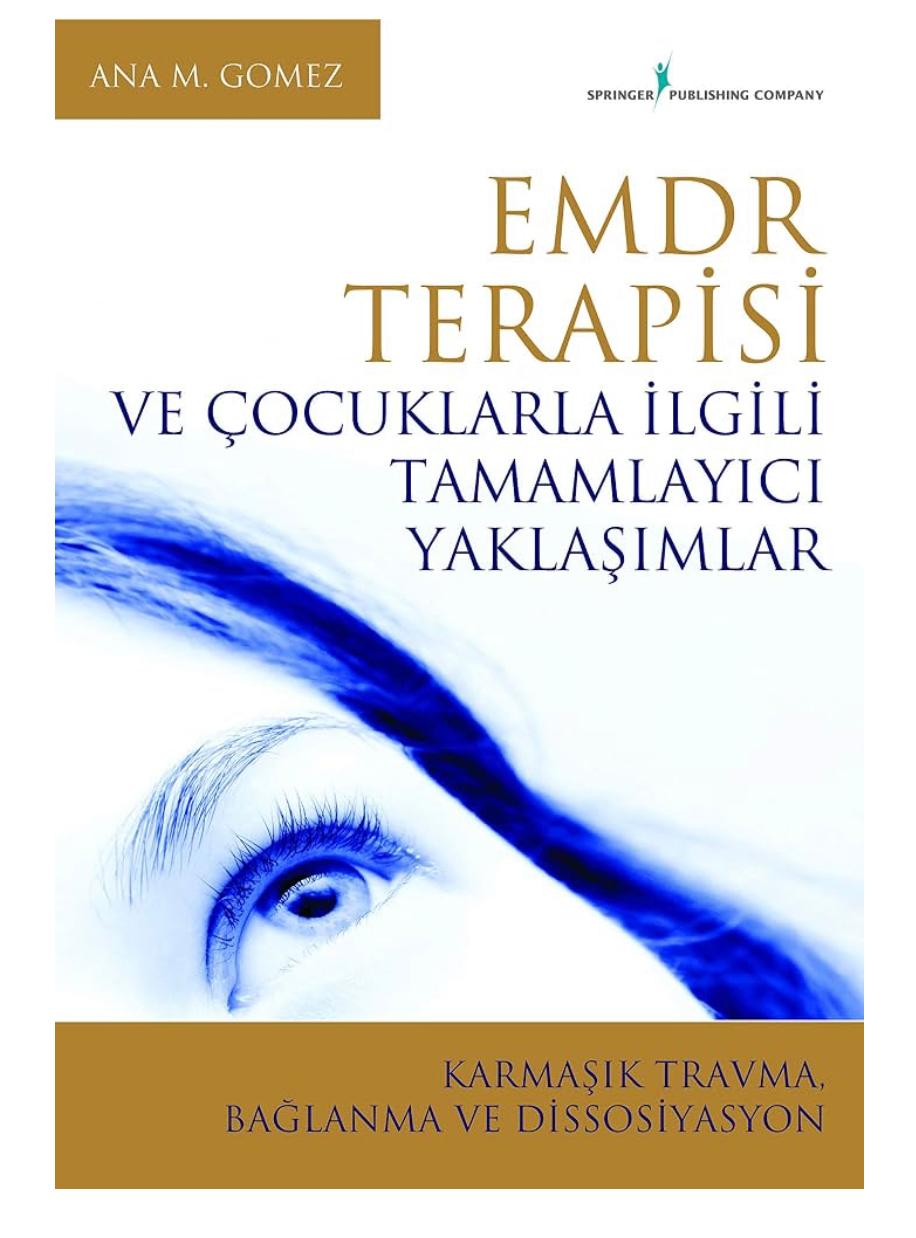 EMDR Terapisi ve Çocuklarla İlgili Tamamlayıcı Yaklaşımlar: Karmaşık Travma, Bağlanma ve Disosiyasyon kitap kapağı