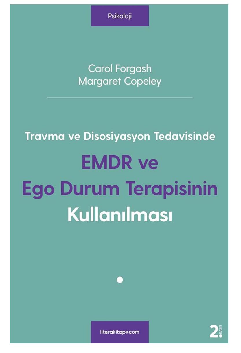 Travma ve Disosiyasyon Tedavisinde EMDR ve Ego Durum Terapisinin Kullanılması kitap kapağı